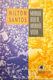 Livro. "Minha bola, minha vida', de Nilton Sant