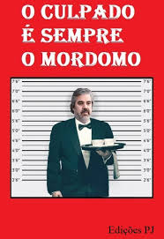 O Culpado é Sempre o Mordomo - A Mística Azul e Branca