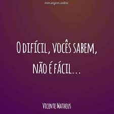 VICENTE MATHEUS - Mensagens e Frases