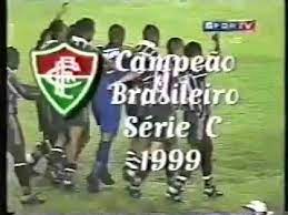 Fluminense comemora título da Série C em 1999 - YouTube