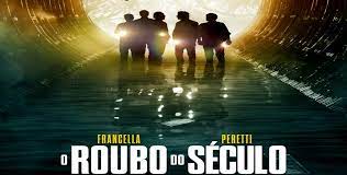 O ROUBO DO SÉCULO GANHA PRIMEIRO TEASER E ARTE LEGENDADOS - Acontece  Curitiba